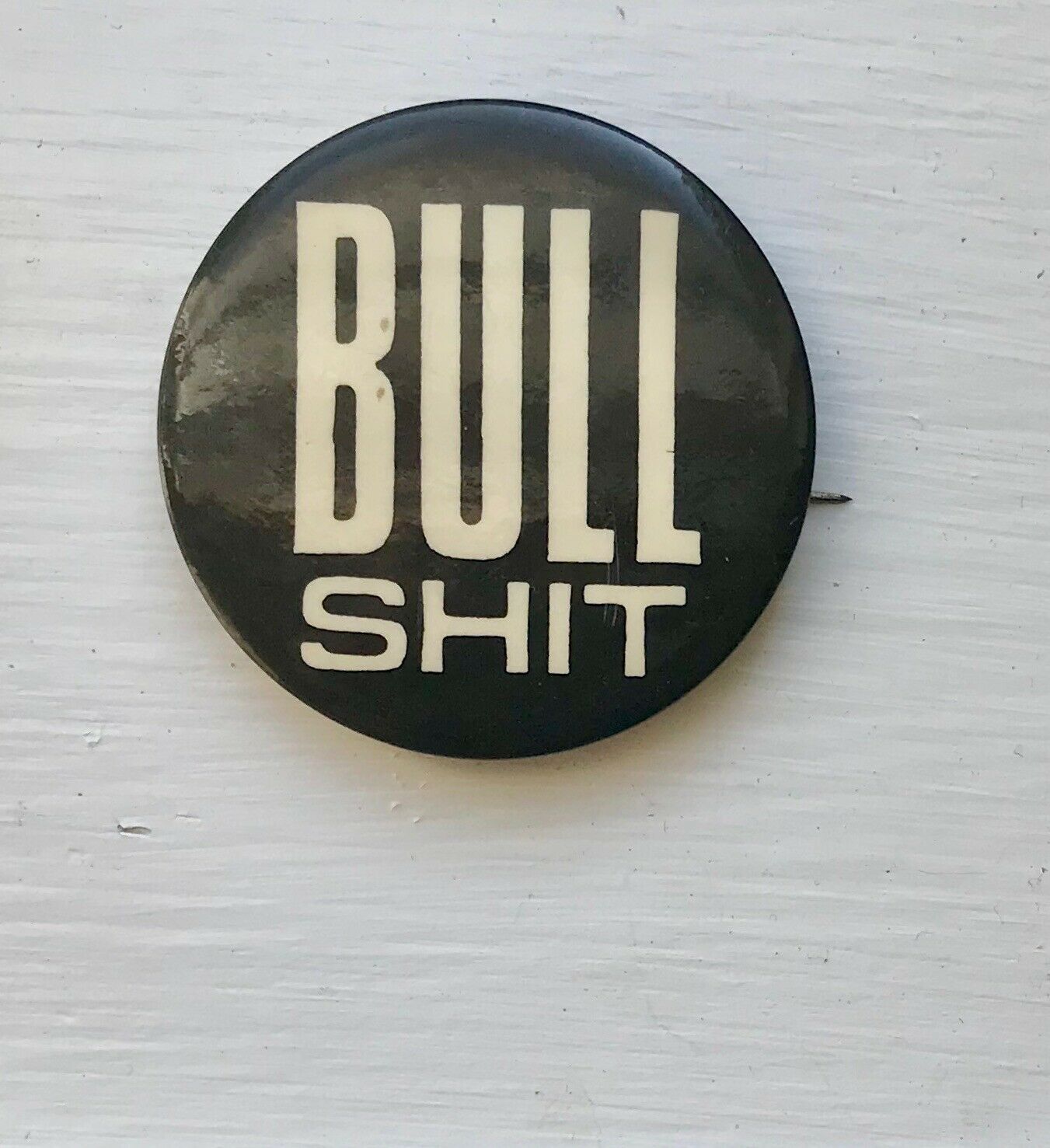 Vintage Pinback Pin Button '70s Bull Sh*t