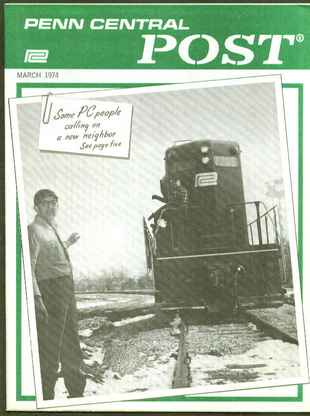 Penn Central Post Employee Magazine 3 1974