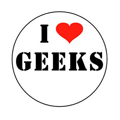I LOVE GEEKS pin button nerd funny novelty punk emo